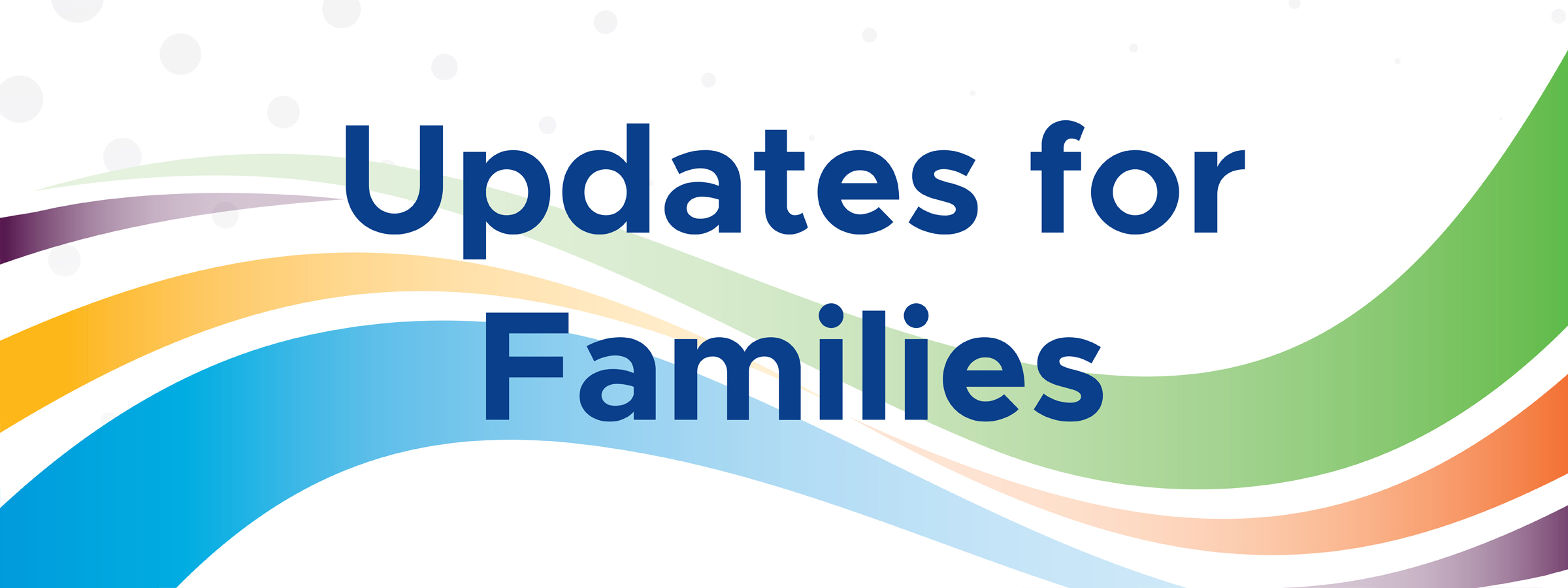 Updates for Families: February 7, 2025